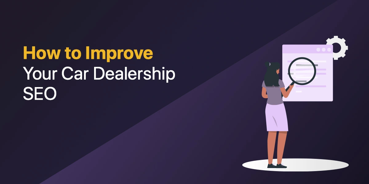 Featured image: How to Improve Your Car Dealership SEO