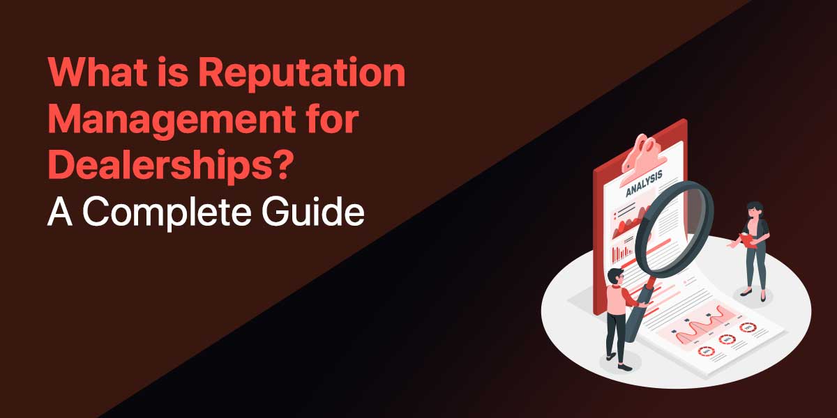 Featured image: What is Reputation Management for Dealerships? A Complete Guide