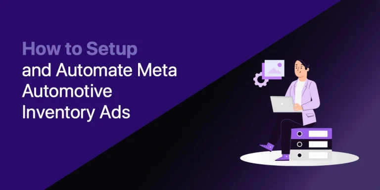 Featured image: How to Set Up and Automate Facebook Automotive Inventory Ads