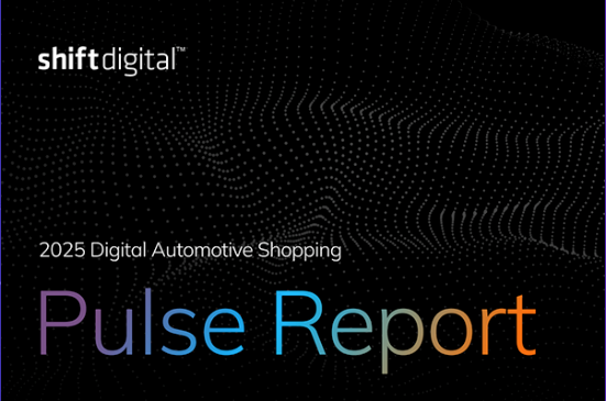 Shift Digital: 2025 Digital Automotive Shopping Pulse Report
