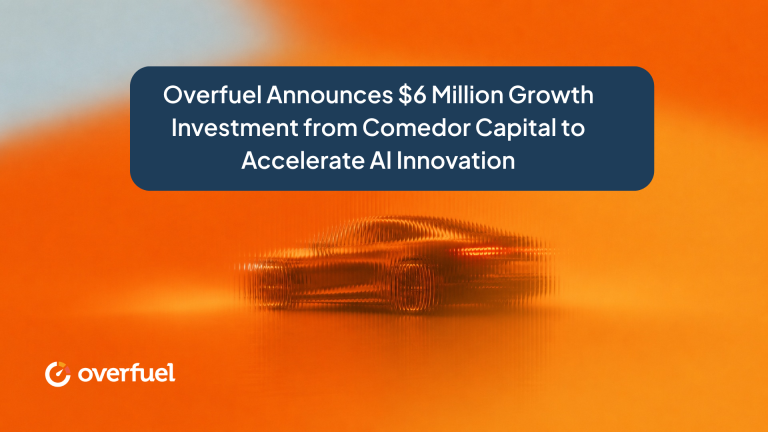 Overfuel Announces $6 Million Growth Investment from Comedor Capital to Accelerate AI Innovation